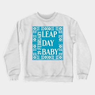 Leap Day Baby Frame Crewneck Sweatshirt